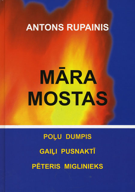 “MĀRA MOSTAS”