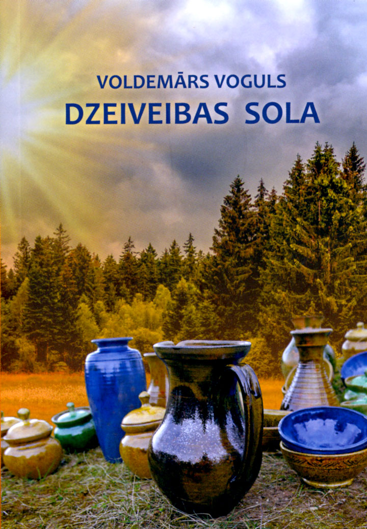 VOLDEMĀRA VOGULA “DZEIVEIBAS SOLA”