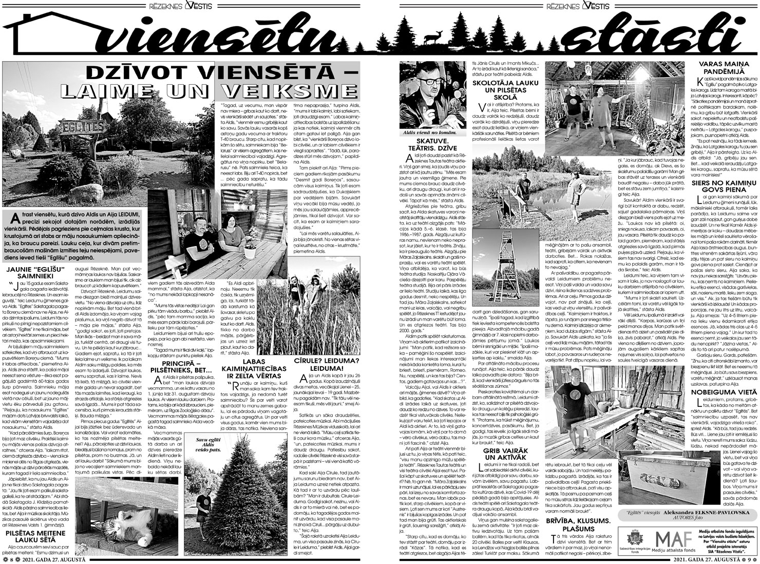 DZĪVOT VIENSĒTĀ – LAIME UN VEIKSME