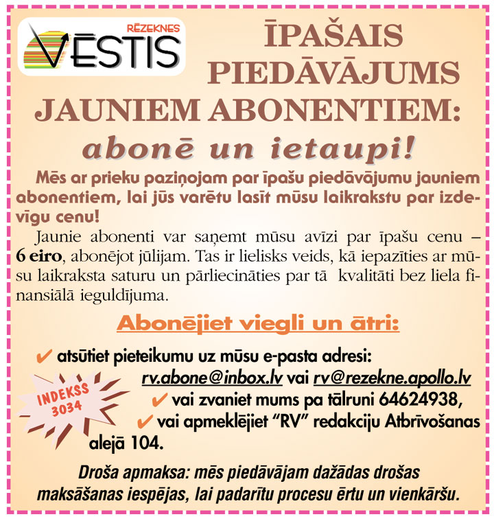 Īpašais piedāvājums  jauniem abonentiem: abonē un ietaupi!