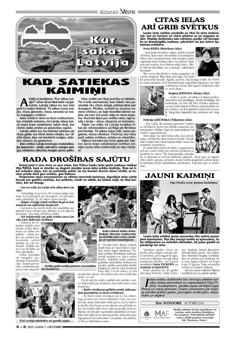 KAD SATIEKAS KAIMIŅI