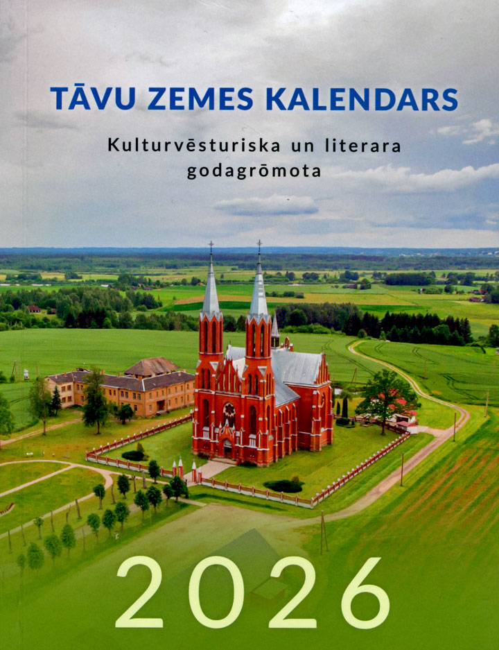 “TĀVU ZEMES KALENDARS 2026”