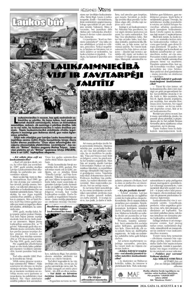 LAUKSAIMNIECĪBĀ VISS IR SAVSTARPĒJI SAISTĪTS