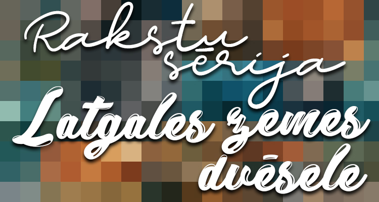 Latgales zemes dvēsele