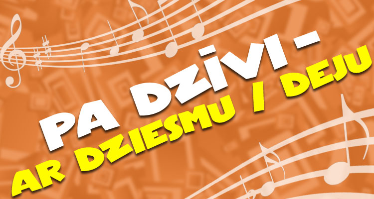 Pa dzīvi – ar dziesmu/deju